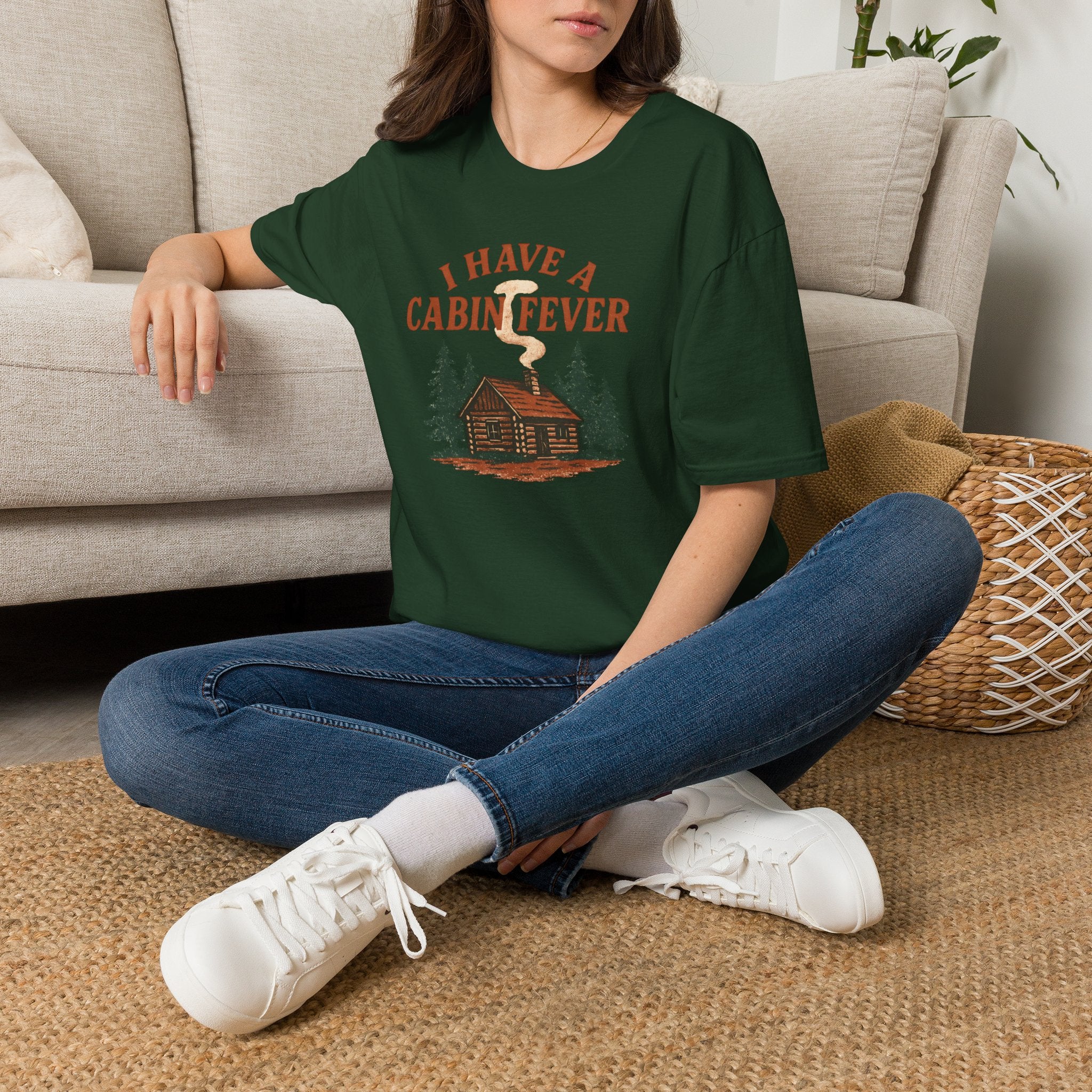 I Have Cabin Fever T-Shirt