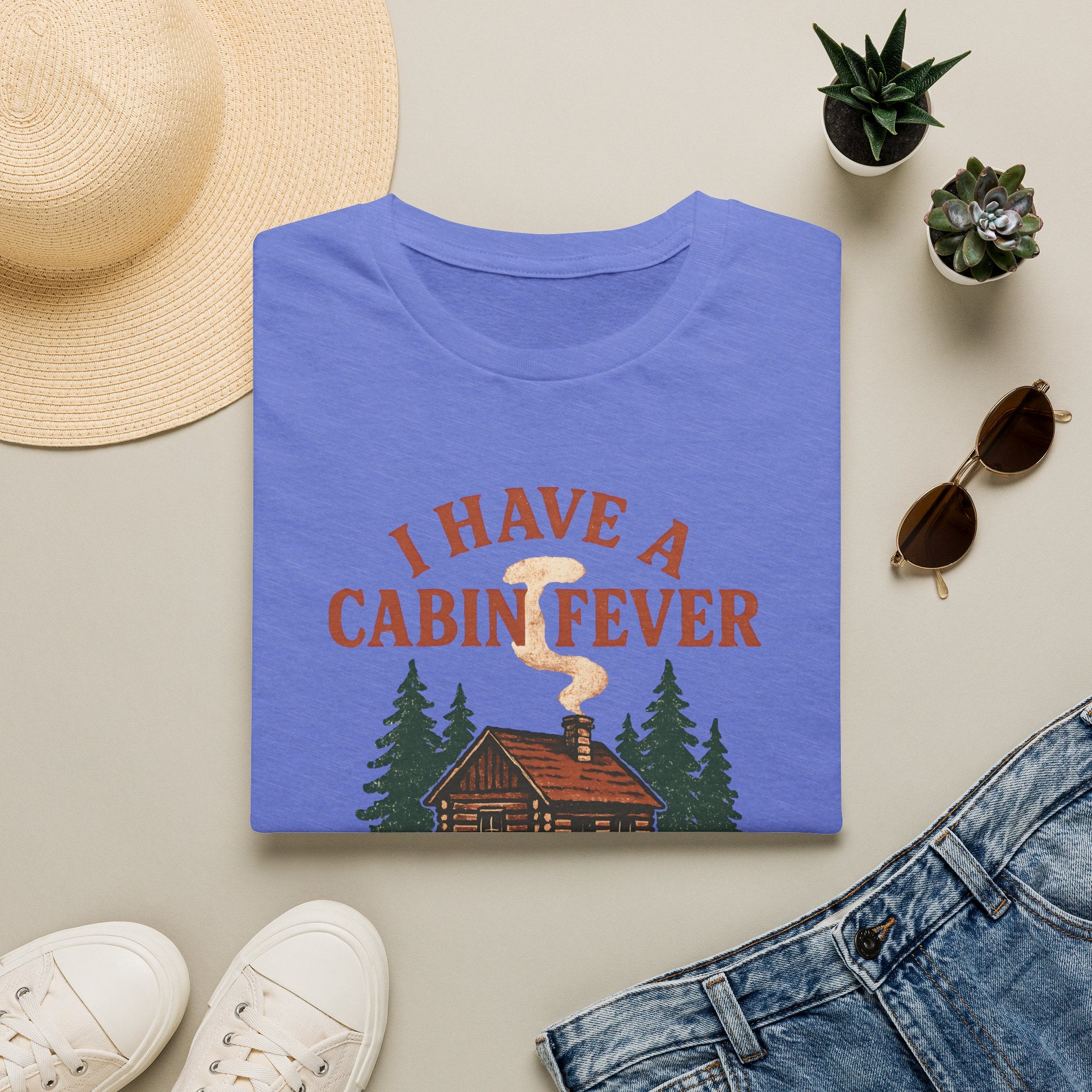 I Have Cabin Fever T-Shirt